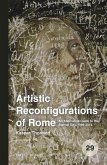 Artistic Reconfigurations of Rome: An Alternative Guide to the Eternal City, 1989-2014