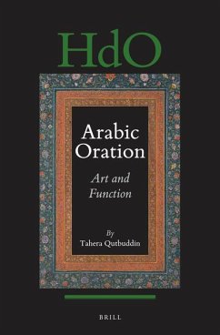 Arabic Oration: Art and Function - Qutbuddin, Tahera