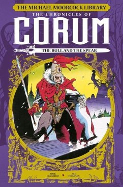 The Michael Moorcock Library: The Chronicles of Corum Vol. 4: The Bull and the S Pear (Graphic Novel) - Shainlbum, Mark