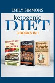 Ketogenic Diet 3 BOOKS IN 1