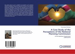 A Case Study of the Perceptions of the National Planning Commission - Kahengua, Kavevangua