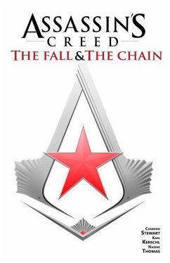 Assassin's Creed: The Fall & the Chain (Graphic Novel) - Kerschl, Karl