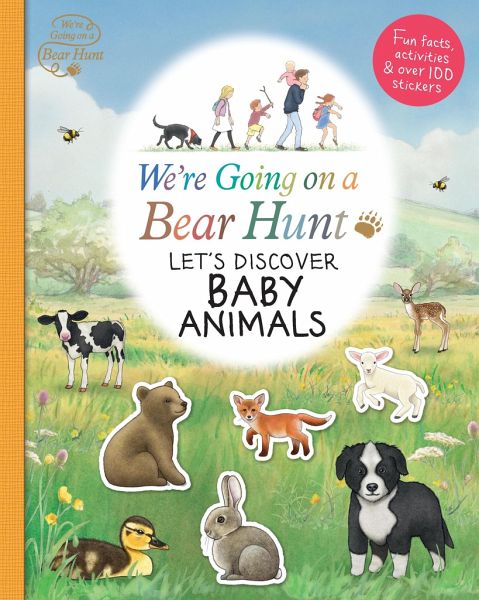 We're Going on a Bear Hunt: Let's Discover Baby Animals We're Going on a Bear Hunt: Let's Discover Baby Animals
