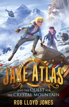 Jake Atlas and the Quest for the Crystal Mountain - Jones, Rob Lloyd