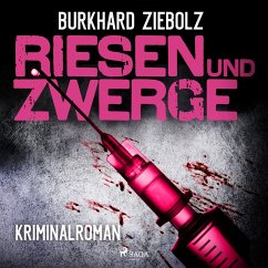 Riesen und Zwerge (Ungekürzt) (MP3-Download) - Ziebolz, Burkhard