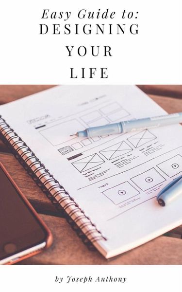 Easy Guide to: Designing Your Life (eBook, ePUB) Easy Guide to: Designing Your Life (eBook, ePUB)