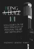 Being Average: Soliloquies on the First Principles of Personal Failure and Inefficiency. (eBook, ePUB)