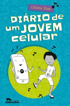 Diário de um jovem celular (eBook, ePUB) - Dias, Liliane