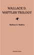 Wallace D. Wattles Trilogy: The Science... - Bild 1