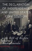 The Declaration of Independence and United States Constitution with Bill of Rights and all Amendments (Annotated) (eBook, ePUB)