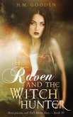 The Raven and The Witch Hunter: Honeymoon and Full Moon Blues (eBook, ePUB)