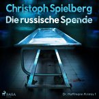 Die russische Spende (Dr. Hoffmann Krimis 1) (MP3-Download)