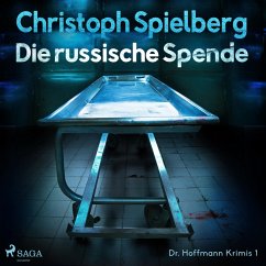 Die russische Spende (Dr. Hoffmann Krimis 1) (MP3-Download) - Spielberg, Christoph