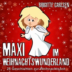 Maxi im Weihnachtswunderland (MP3-Download) - Carlsen, Brigitte