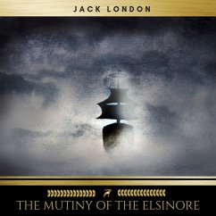 The Mutiny of the Elsinore (MP3-Download) - London, Jack