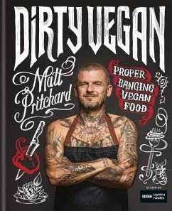 Dirty Vegan (eBook, ePUB) - Pritchard, Matt; One Tribe TV Limited