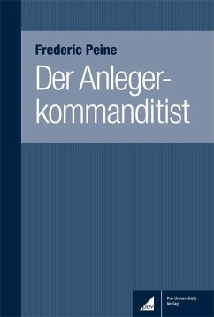 Der Anlegerkommanditist (eBook, PDF) - Peine, Frederic
