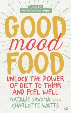 Good Mood Food (eBook, ePUB) - Savona, Natalie; Watts, Charlotte