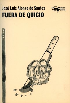 Fuera de quicio (eBook, ePUB) - Alonso de Santos, José Luis