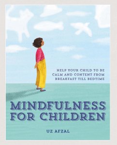 Mindfulness for Children (eBook, ePUB) - Afzal, Uz