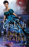 Dare to Love a Duke (eBook, ePUB) Dare to Love a Duke (eBook, ePUB)