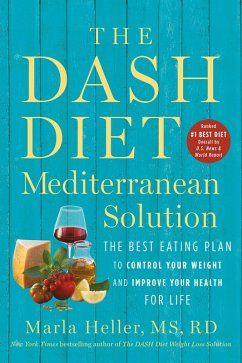 The DASH Diet Mediterranean Solution (eBook, ePUB) - Heller, Marla