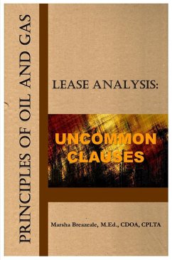 Cover Principles of Oil and Gas Lease Analysis: Uncommon Clauses (eBook, ePUB)