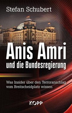 Anis Amri und die Bundesregierung (eBook, ePUB) - Schubert, Stefan