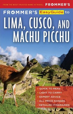 Frommer's EasyGuide to Lima, Cusco and Machu Picchu (eBook, ePUB) - Gill Nicholas