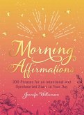 Morning Affirmations (eBook, ePUB) Morning Affirmations (eBook, ePUB)