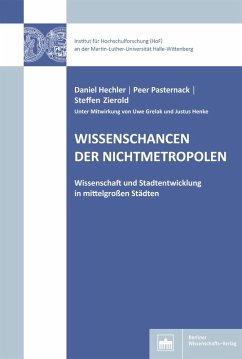Wissenschancen der Nichtmetropolen (eBook, PDF) - Hechler, Daniel; Pasternack, Peer; Zierold, Steffen