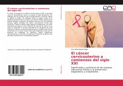 El cáncer cervicouterino a comienzos del siglo XXI - Palacio Mejia, Lina Sofia