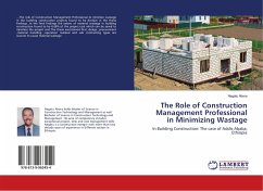 The Role of Construction Management Professional in Minimizing Wastage