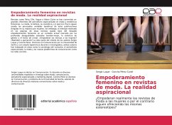 Empoderamiento femenino en revistas de moda. La realidad aspiracional - Luque, Sergio;Pérez Curiel, Concha