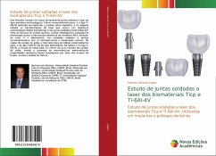 Estudo de juntas soldadas a laser dos biomateriais Ticp e Ti-6Al-4V - Lopes, Marcos Antonio