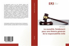 La causalité, fondement pour une théorie générale de la responsabilité civile - Beaudeux, Cédric