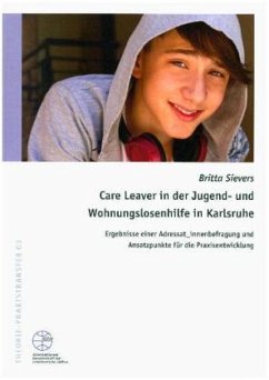 Care Leaver in der Jugend- und Wohnungslosenhilfe in Karlsruhe - Sievers, Britta