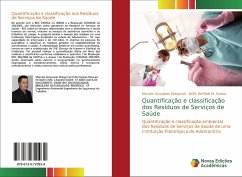 Quantificação e classificação dos Resíduos de Serviços de Saúde