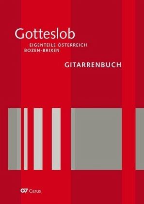 Gotteslob. Eigenteile Österreich / Bozen-Brixen, Gitarrenbuch Gotteslob. Eigenteile Österreich / Bozen-Brixen, Gitarrenbuch