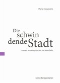 Die schwindende Stadt