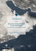 Economic Diversification in the Gulf Region, Volume I