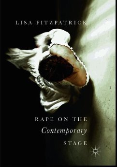 Rape on the Contemporary Stage - Fitzpatrick, Lisa