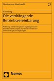 Die verdrängende Betriebsvereinbarung (eBook, PDF)