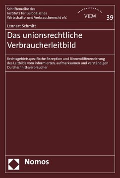 Das unionsrechtliche Verbraucherleitbild (eBook, PDF) - Schmitt, Lennart