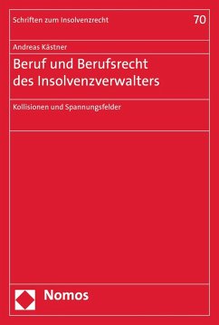 Beruf und Berufsrecht des Insolvenzverwalters (eBook, PDF) - Kästner, Andreas