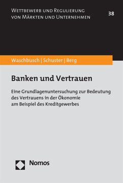 Banken und Vertrauen (eBook, PDF) - Waschbusch, Gerd; Schuster, Hannes; Berg, Susen Claire