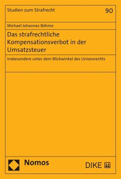 Das strafrechtliche Kompensationsverbot in der Umsatzsteuer (eBook, PDF) - Böhme, Michael Johannes