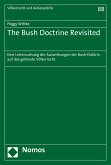 The Bush Doctrine Revisited (eBook, PDF)