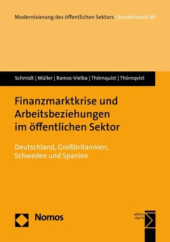Finanzmarktkrise und Arbeitsbeziehungen im öffentlichen Sektor (eBook, PDF) - Schmidt, Werner; Müller, Andrea; Ramos-Vielba, Irene; Thörnquist, Annette; Thörnqvist, Christer