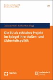 Die EU als ethisches Projekt im Spiegel ihrer Außen- und Sicherheitspolitik (eBook, PDF)